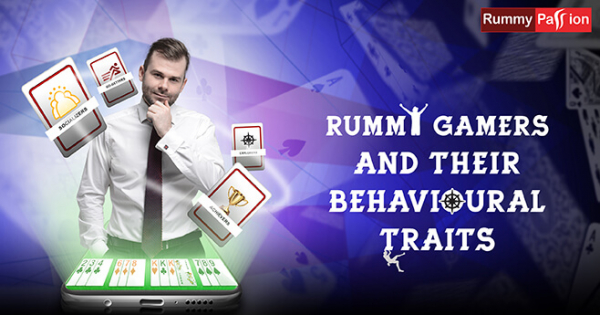 Types of Rummy Gamers and their Behavioural Traits