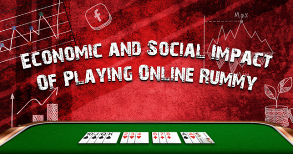 Economic & Social Impact Of Playing Online Rummy