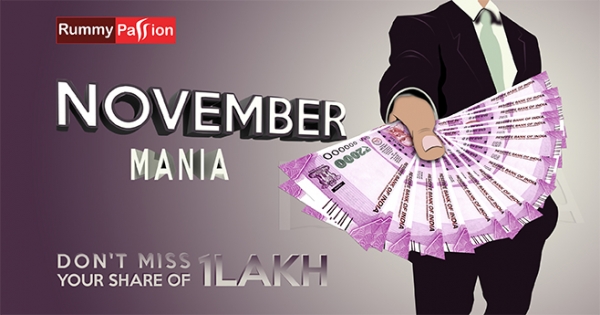 Win Rs 1 Lac in November Mania at Rummy Passion