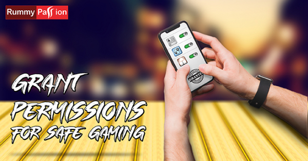 Grant these Permissions to Rummy Passion Mobile App for Safe Game
