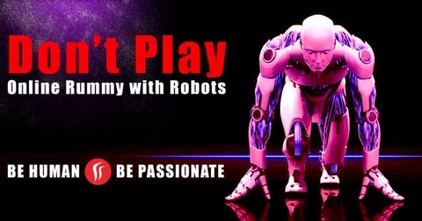 Don’t Play Online Rummy with Robots