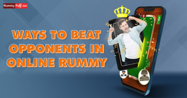 Rummy game win guide to Beat your Opponents