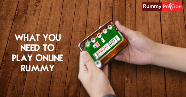 What You Need to Play Online Rummy