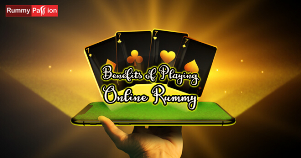 7 Benefits of Playing Online Rummy Card Games