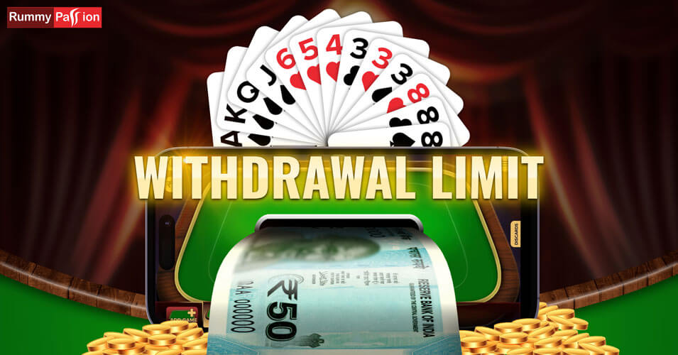 Rummy Passion Changes Withdrawal Limit to ₹50 from ₹200