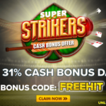 Super Strikers Cash Bonus Offer April 2024 Updated
